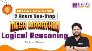 Logical Reasoning Marathon | MH-CET Law 2023 Logical Reasoning Questions | Part 2 | MH-CET Law Exam