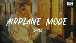 limbo - Airplane Mode [lyric]