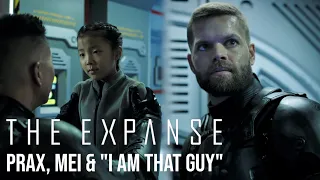 The Expanse - Prax, Mei & "I Am That Guy"