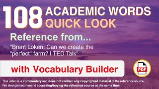 108 Academic Words Quick Look Ref from "Brent Loken: Can we create the "perfect" farm? | TED Talk"