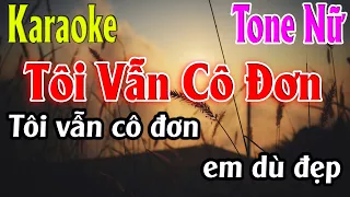 Tôi Vẫn Cô Đơn Karaoke Tone Nữ Karaoke Lâm Organ - Beat Mới