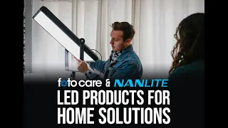 LED Products for Home Solutions Ft. Nanlite