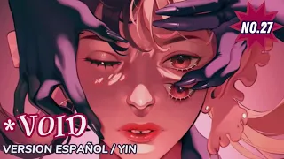 Melanie Martinez ♡ VOID ♡ Version español ★ YIN ★