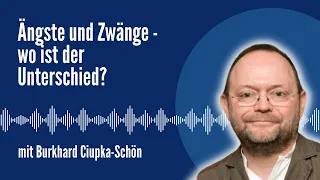 Ängste und Zwänge - wo ist der Unterschied?