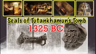 Exceptional Facts About the Seals of Tutankhamun’s Tomb | 1325 BC