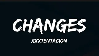 Xxxtentacion - Changes (Lyrics)