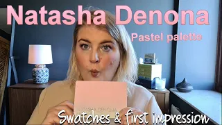 Natasha Denona Pastel palette// First impressions and swatches!