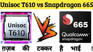 Unisoc T610 vs Snapdragon 665 | Full comparison | Unisoc Tiger 610 vs Snapdragon 665