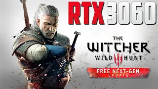 The Witcher 3 Next Gen Update | Gameplay Benchmark | I5-11400 + RTX 3060 | Native 1080p |