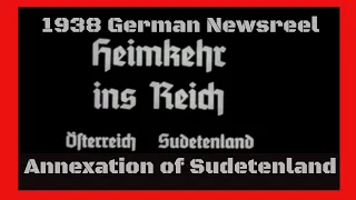 1938 GERMAN NEWSREEL   EXPANSION OF THE THIRD REICH  SEIZURE OF SUDETENLAND & MEMEL TERRITORY 73632