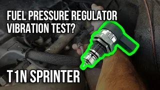 T1N Sprinter Possible Fuel Pressure Regulator Test?