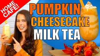 Pumpkin Cheesecake Milk Tea ~ Boba Cafe Autumn Recipe
