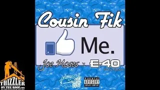 Cousin Fik ft. Joe Moses, E-40 - Like Me [Prod. Rawsmoov] [Thizzler.com Exclusive]