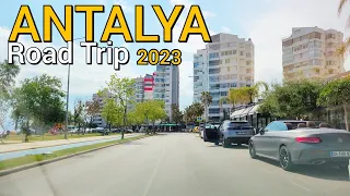 Best ANTALYA TURKEY 4K Road Trip 2023. See Antalya streets before you travel