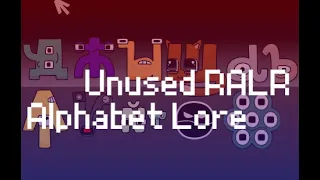 Unused RALR Alphabet Music (Read desc)