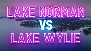 Lake Norman vs Lake Wylie - Where to swim, boat and dine!