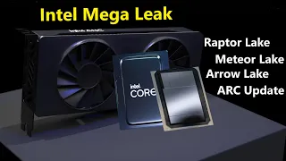 Intel Arrow Lake, Meteor Lake, Raptor Lake Leak: Crazy Performance, Crazier Delays