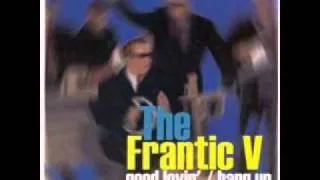 The Frantic V - Hang Up