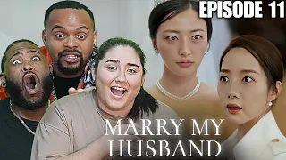 It Happened! Marry My Husband Episode 11 Reaction - First Time Watching