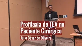 Profilaxia de Tromboembolismo Venoso no Paciente Cirúrgico