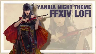 Final Fantasy XIV - Lofi (Yanxia Night theme/A Mothers Pride)
