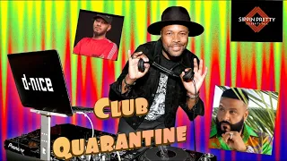 D-Nice Club Quarantine making BIG moves| Talks with DJ Khaled & Swizz Beatz| Must Watch!!