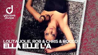 Lolita Jolie, Rob & Chris & Rocco – Ella elle l’a