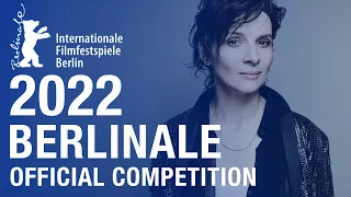 BERLINALE 2022 - Official Competition - ALL THE FILMS