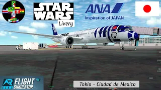 RFS | Tokio to Ciudad de Mexico | All nippon airways NH180 - 787-9 livery STAR WARS R2 - D2 /