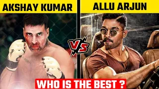 Allu Arjun Vs Akshay Kumar, comparison | Action, Dance, Fight, Hit, Flop,Net Worth,Salary,