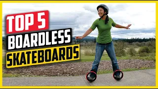 Top 5:Best Boardless Skateboards in 2024