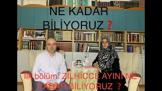 #nekadarbiliyoruz? İlk bölüm Zilhecce Ayımızın ilk günü olması üzerine @rahmieyidenbilir4691 ile