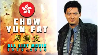 Chow Yun-fat, and All Movies In 1976-2016