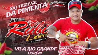 SET AO VIVO RUBI LIGHT - XXI FESTIVAL DA PIMENTA (OURÉM) DJ EDIELSON CONSAGRADO 23.09.23