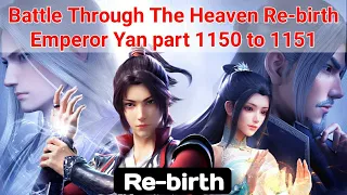 Battle Through The Heaven Rebirth Emperor Yan chapter 1150 to 1151,Btth rebirth,btth 1150 to 1151