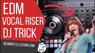 EPIC VOCAL RISER TRICK  - EDM DJ TRICK