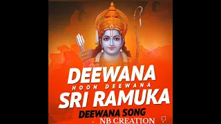 Deewana Hoon Mai Deewana Ram Ka Hu Deewana ll NB Creation 07 ll Jai Shree Ram #youtubevideo  #2024