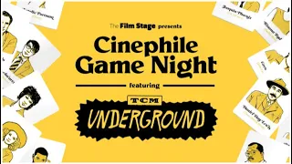 Cinephile Game Night Live S2E02: The Film Stage vs. TCM Underground
