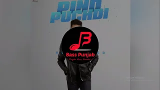 Pind Puchdi | Hustinder | Bass Boosted | Bass Punjab (BP)