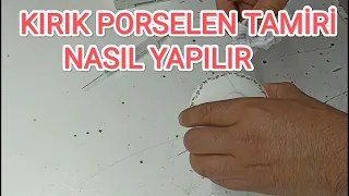 KIRIK PORSELEN NASIL TAMİR EDİLİR