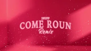 YUNG2NUFF x ComeRoun' Remix OFFICIAL LYRIC VIDEO   (SPED UP VERSION)