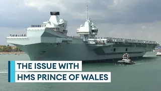 What is wrong with HMS Prince of Wales?