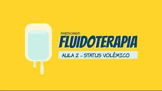 Fluidoterapia - Avaliação do  status volêmico