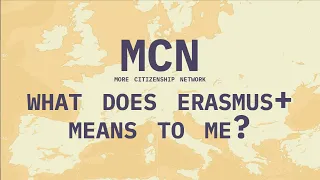 What does Erasmus+ means to me?