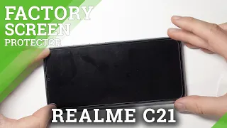 How to Apply Tempered Screen Protector on REALME C21 - Install Tempered Glass
