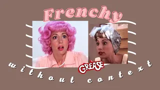 Frenchy from grease with no context