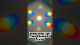 Seeing White Light Through Diffraction Grating #physics #experiment #diffraction já