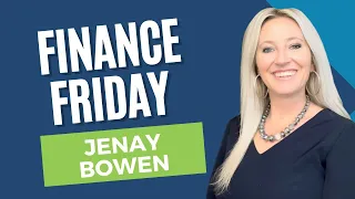 Finance Friday with Jenay Bowen!