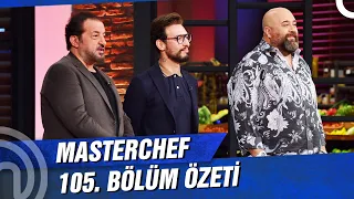 MasterChef Türkiye 105. Bölüm Özeti | KAZANAN TAKIM