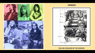 GENESIS ~ 'Selling England by the Session' {Expanded Edition}